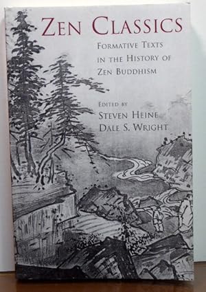 Bild des Verkufers fr ZEN CLASSICS: Formative Texts in the History of Zen Buddhism zum Verkauf von RON RAMSWICK BOOKS, IOBA