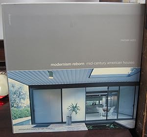 Imagen del vendedor de Modernism Reborn: Mid-Century American Houses a la venta por Atlantic Bookshop