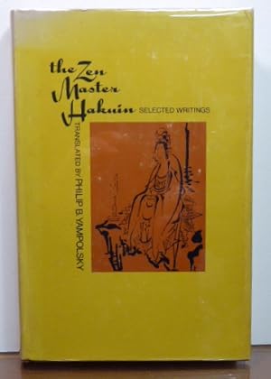 Seller image for THE ZEN MASTER HAKUIN: SELECTED WRITINGS for sale by RON RAMSWICK BOOKS, IOBA