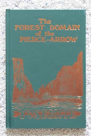 Yosemite -- The Forest Domain of the Pierce-Arrow