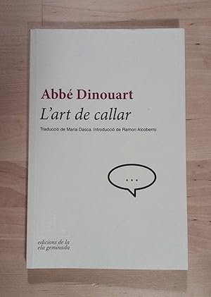 Seller image for L'art de callar for sale by Llibres Bombeta