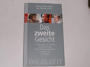 Immagine del venditore per Das zweite Gesicht. Von Alexander dem Groen bis Mao Tse-tung. Historische Persnlichkeiten in neuem Licht. 14 Portrts venduto da Der-Philo-soph