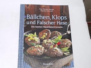 Bild des Verkufers fr Bllchen, Klops und Falscher Hase. Die besten Hackfleisch-Rezepte zum Verkauf von Der-Philo-soph