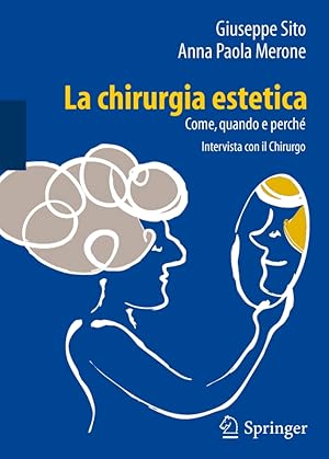 Seller image for La chirurgia estetica. Come, quando e perch. Intervista con il chirurgo for sale by Libro Co. Italia Srl