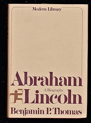 Seller image for Abraham Lincoln: A biography (A Modern Library Giant #G64) for sale by Riverhorse Books