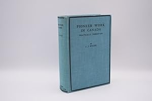 Pioneer Work In Canada Practically Presented