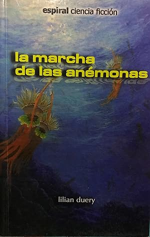 La marcha de las anémonas. Presentación Juan José Aroz