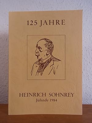 Seller image for Heinrich Sohnrey zum 125. Geburtstag 1859 - 1984 [abweichender Deckeltitel: 125 Jahre Heinrich Sohnrey] for sale by Antiquariat Weber