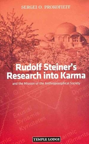 Seller image for Rudolph Steiner's Research into Karma : And the Mission of the Anthroposophical Society for sale by GreatBookPricesUK