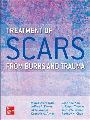 Image du vendeur pour Treatment of Scars from Burns and Trauma mis en vente par GreatBookPrices