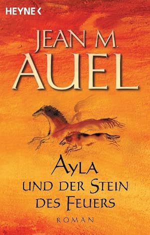 Ayla und der Stein des Feuers (Ayla - Die Kinder der Erde, Band 5)