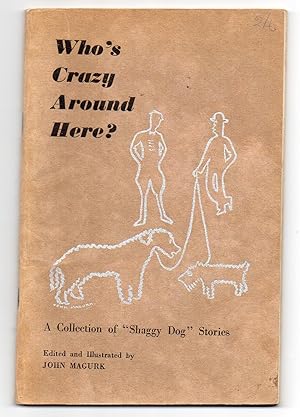Who's Crazy Around Here? A Collection of "Shaggy Dog" Stories