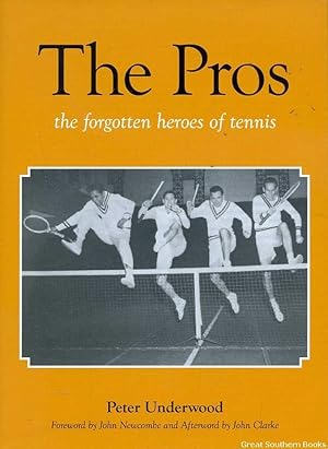 The Pros: The Forgotten Heroes of Tennis (inscribed by author)