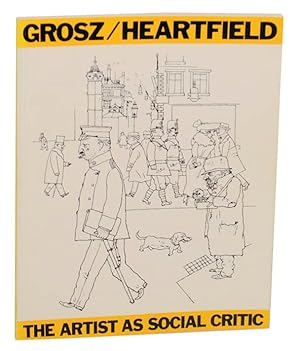 Imagen del vendedor de Grosz/Heartfield: The Artist as Social Critic a la venta por Jeff Hirsch Books, ABAA