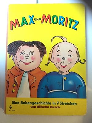 Bild des Verkufers fr Max und Moritz. Eine Bubengeschichte in 7 Streichen. zum Verkauf von Kepler-Buchversand Huong Bach