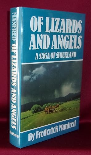 OF LIZARDS AND ANGELS A Saga of Siouxland