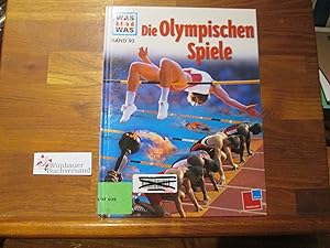 Seller image for Die Olympischen Spiele. von Jrg Wimmert. Mit Beitr. von Thomas Handschin und Michael Steinbrecher. Ill. von Giampietro Costa und Udo Buffler / Was ist was ; Bd. 93; Tessloff Wissen for sale by Antiquariat im Kaiserviertel | Wimbauer Buchversand