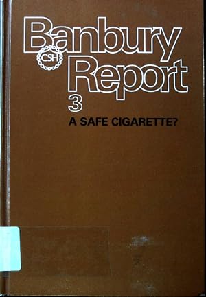 Bild des Verkufers fr A Safe Cigarette? Banbury Report; 3; zum Verkauf von books4less (Versandantiquariat Petra Gros GmbH & Co. KG)