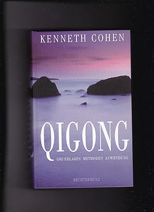 Seller image for Kenneth Cohen, Qigong - Grundlagen Methoden Anwendung for sale by sonntago DE