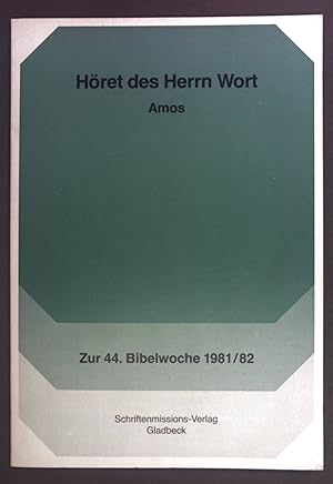 Immagine del venditore per Hret des Herrn Wort : 7 Abschn. aus d. Buch d. Propheten Amos ; zur 44. Bibelwoche 1981/82. Arbeitsheft zur Bibelwoche venduto da books4less (Versandantiquariat Petra Gros GmbH & Co. KG)