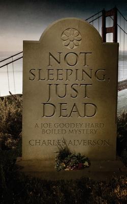Seller image for Not Sleeping, Just Dead: A Hard Boiled Mystery (Paperback or Softback) for sale by BargainBookStores