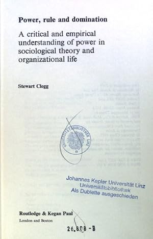 Bild des Verkufers fr Power, Rule and Domination: A Critical and Empirical Understanding of Power in Sociological Theory and Organizational Life; International Library of Sociology; zum Verkauf von books4less (Versandantiquariat Petra Gros GmbH & Co. KG)