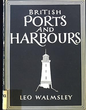 Seller image for British Ports and Harbours; Britain in Pictures. The British People in Pictures; for sale by books4less (Versandantiquariat Petra Gros GmbH & Co. KG)