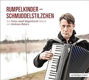 Seller image for Rumpelkinder - Schmuddelstilzchen - Ein Franz-Josef Degenhardt Abend mit Andreas Rebers for sale by moluna