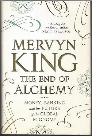 Bild des Verkufers fr The End of Alchemy: Money, Banking and the Future of the Global Economy zum Verkauf von Michael Moons Bookshop, PBFA