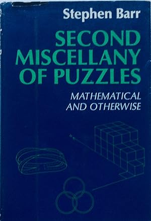 Seller image for Second Miscellany of Puzzles, Mathematical and otherwise for sale by Jay's Basement Books