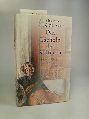 Bild des Verkufers fr Das Lcheln der Sultanin zum Verkauf von ANTIQUARIAT Franke BRUDDENBOOKS