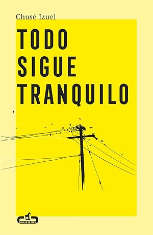 Seller image for Todo sigue tranquilo for sale by Imosver