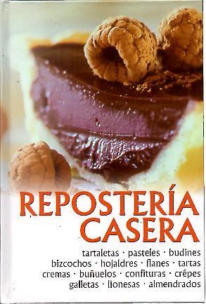 Seller image for REPOSTERIA CASERA for sale by TraperaDeKlaus