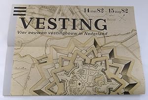 Immagine del venditore per Vesting. Vier eeuwen vestingbouw in Nederland 14 mei 82-15 aug 82. [Poster] venduto da Antiquariaat Clio / cliobook.nl
