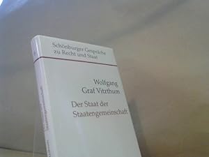 Seller image for Der Staat der Staatengemeinschaft. Zur internationalen Verflechtung als Wirkungsbedingung moderner Staatlichkeit. for sale by BuchKaffee Vividus e.K.