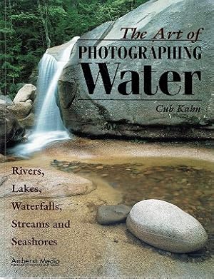 Seller image for The Art Of Photographing Water for sale by Marlowes Books and Music