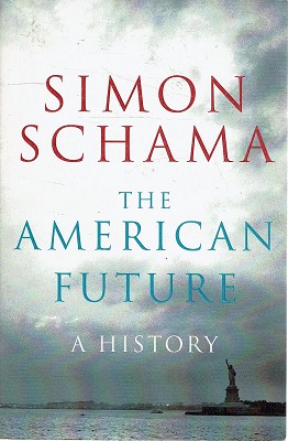 Seller image for The American Future: A History for sale by Marlowes Books and Music