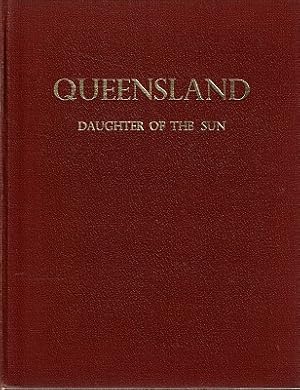 Queensland: Daughter Of The Sun