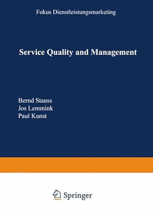 Service Quality and Management. Gabler Edition Wissenschaft : Focus Dienstleistungsmarketing.