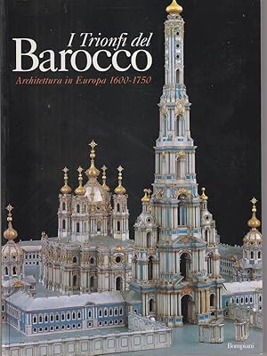 Bild des Verkufers fr I trionfi del Barocco: architettura in Europa 1600-1750 zum Verkauf von Librodifaccia