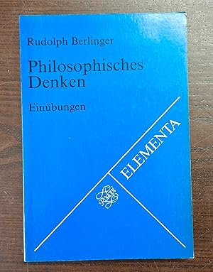 Bild des Verk�ufers f�r Philosophisches Denken. Ein�bungen. Hrsg. v. Franz Tr�ger in Zusammenarbeit mit Dorothea G�nther zum Verkauf von Klaus Sch�neborn
