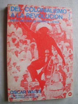 Bild des Verkufers fr Del colonialismo a la revolucin. Breve historia de Amrica latina zum Verkauf von TraperaDeKlaus