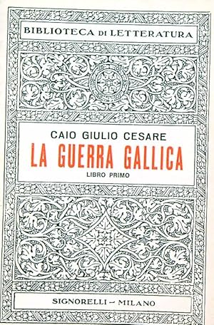 La guerra gallica. Libro primo