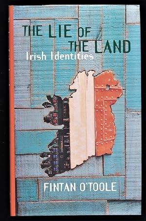 Immagine del venditore per The Lie of the Land : Irish identities by Fintan O'Toole venduto da Antiquariat Peda