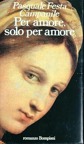 Bild des Verkufers fr Per amore solo per amore zum Verkauf von Librodifaccia
