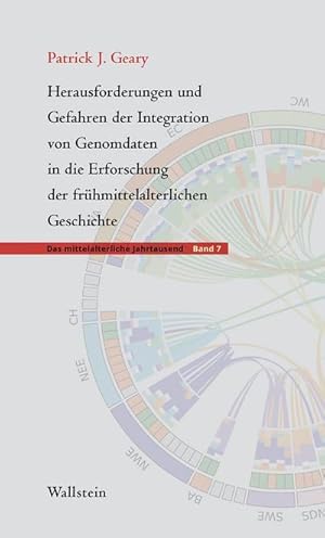 Bild des Verkufers fr Herausforderungen und Gefahren der Integration von Genomdaten in die Erforschung der frhmittelalterlichen Geschichte zum Verkauf von AHA-BUCH GmbH