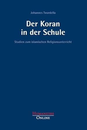 Bild des Verkufers fr Der Koran in der Schule : Studien zum islamischen Religionsunterricht zum Verkauf von AHA-BUCH GmbH