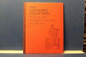 Bild des Verkufers fr The Calthorpe Collection. Songs and airs arranged for the voice and Irish harp zum Verkauf von Eugen Kpper