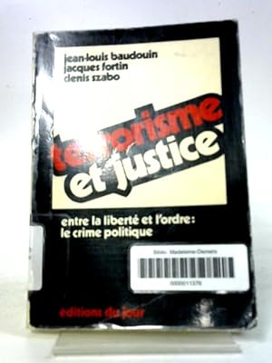 Bild des Verkufers fr Terrorisme et Justice zum Verkauf von World of Rare Books