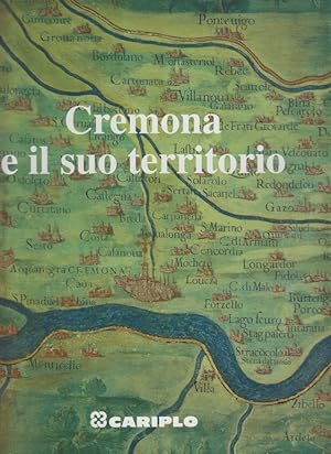 Imagen del vendedor de Cremona e il suo territorio a la venta por Arca dei libri di Lorenzo Casi